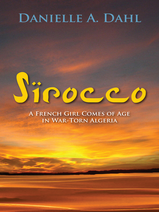 Title details for Sirocco by Danielle A. Dahl - Available